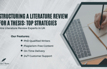 Structuring a Literature Review for a Thesis Top Strategies