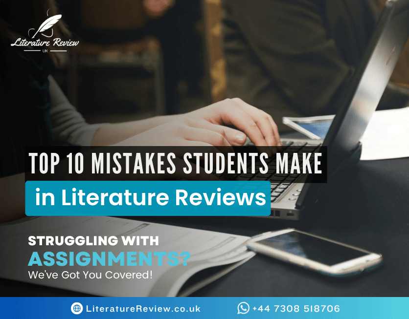 Top 10 Mistakes Students Make in Literature Reviews Top 10 Mistakes Students Make in Literature Reviews